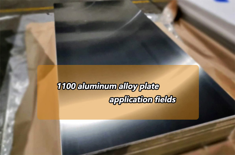 1100 aluminum alloy plate
